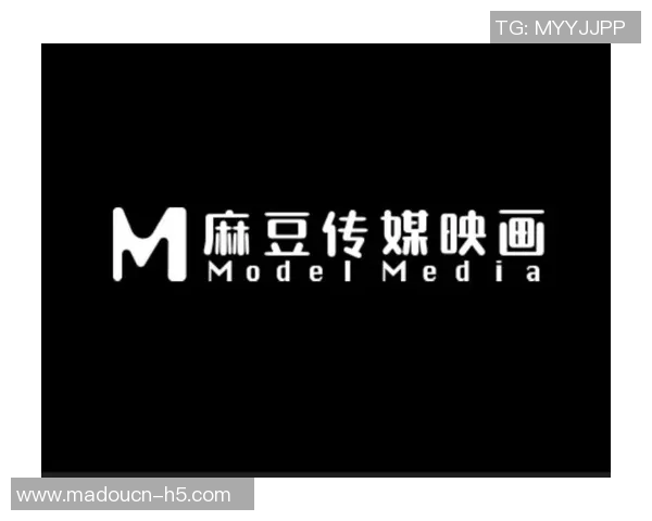 麻豆传媒app在线-探索麻豆传媒app的在线魅力-